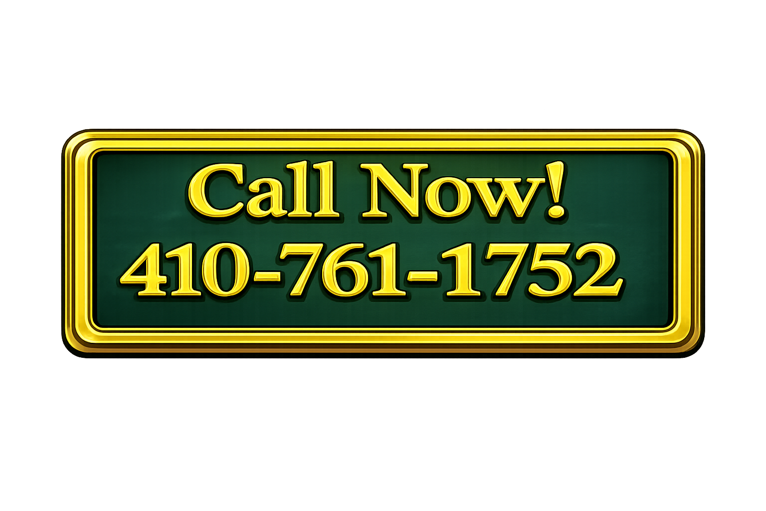 Call Now 410-761-1752